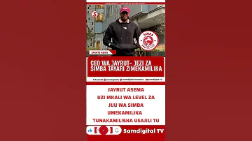 CEO WA JAYRUT AFUNGUKA JEZI MPYA ZA SIMBA 2025 26 LEVEL YA DUNIA 