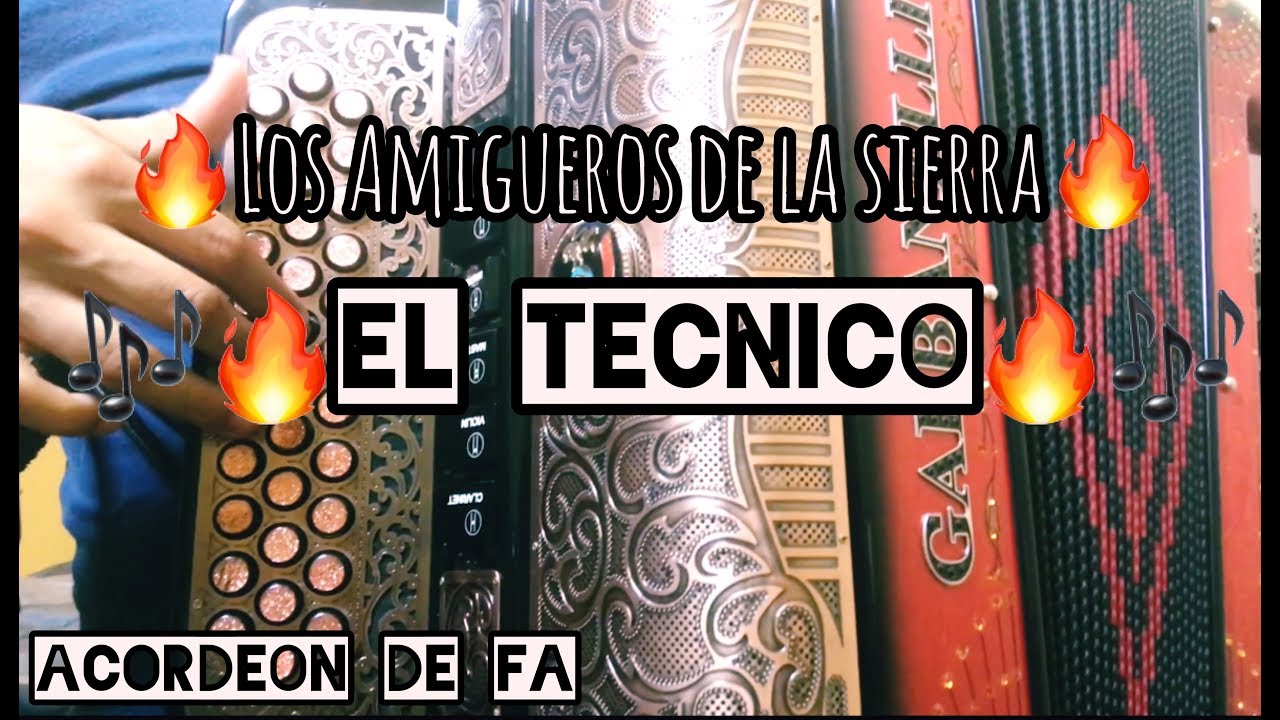 El Tecnico- Los Amigueros de La Sierra Tutorial (Acordeon de FA) - YouTube