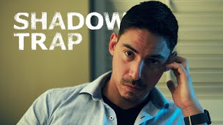 Thriller Short Film - SHADOW TRAP