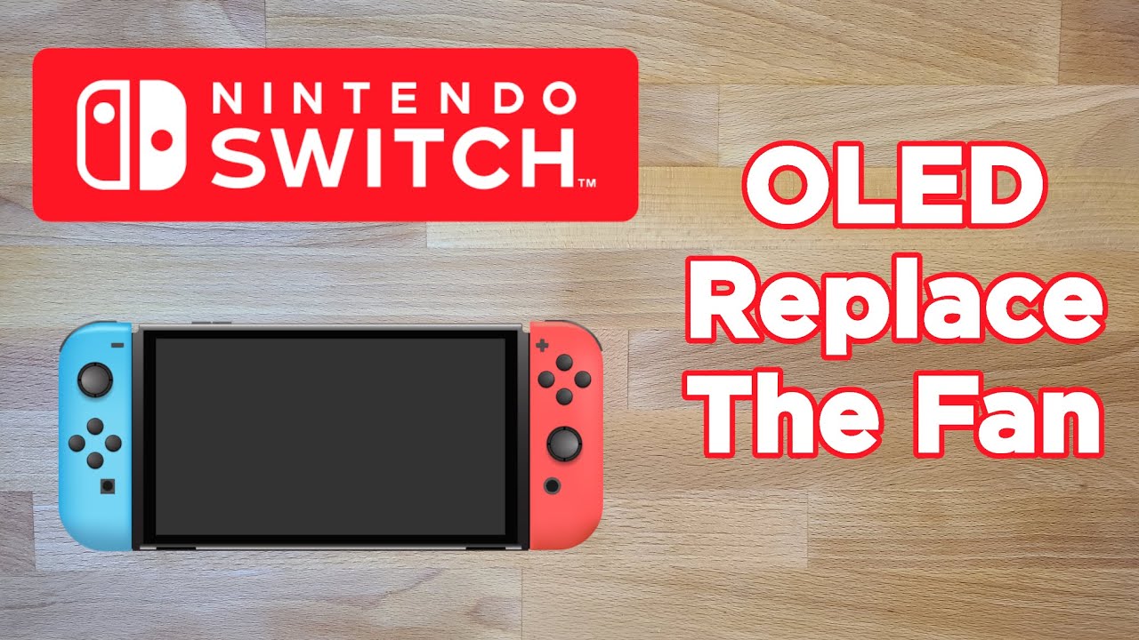 Nintendo Switch OLED - How to Replace the Fan
