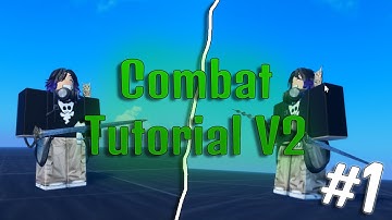 Combat Tutorial V2 #1 - Equipping | Roblox Studio [TUTORIAL]
