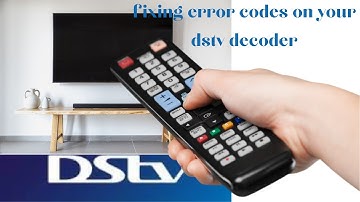 how to clear dstv error codes in 2024