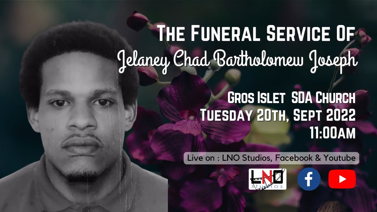 The Funeral Service of Jelaney Chad Bartholomew Joseph - YouTube