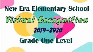 New Era Elementary School Virtual REcognition Grade One