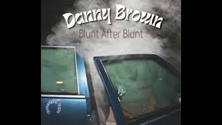 Danny Brown - Blunt After Blunt Remix  Freestyle_Tape