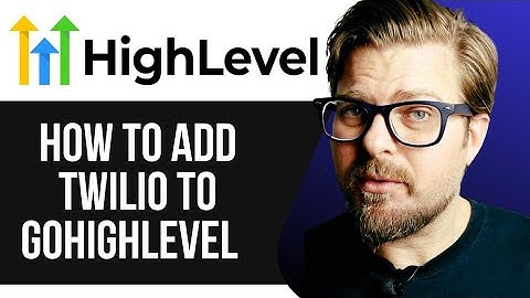 HOW TO ADD TWILIO TO GOHIGHLEVEL - 2025 |