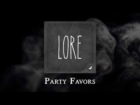 Lore: Party Favors