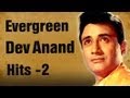 Best of Dev Anand Songs (HD) | Jukebox 2 | Top 10 Evergreen Dev Anand Hits | Old Is Gold