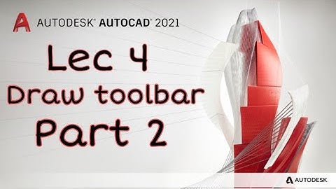 Lec 4 part 2 draw toolbar/ Arc/rectangle/ellipse/hatch/ Syncronise cad/ Autocad