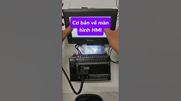 Cơ bản về màn hình HMI #Abientan #hmi #côngnghiệp #plc