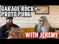 Punk with Jeremy Part 1: Garage Rock & Proto-Punk!