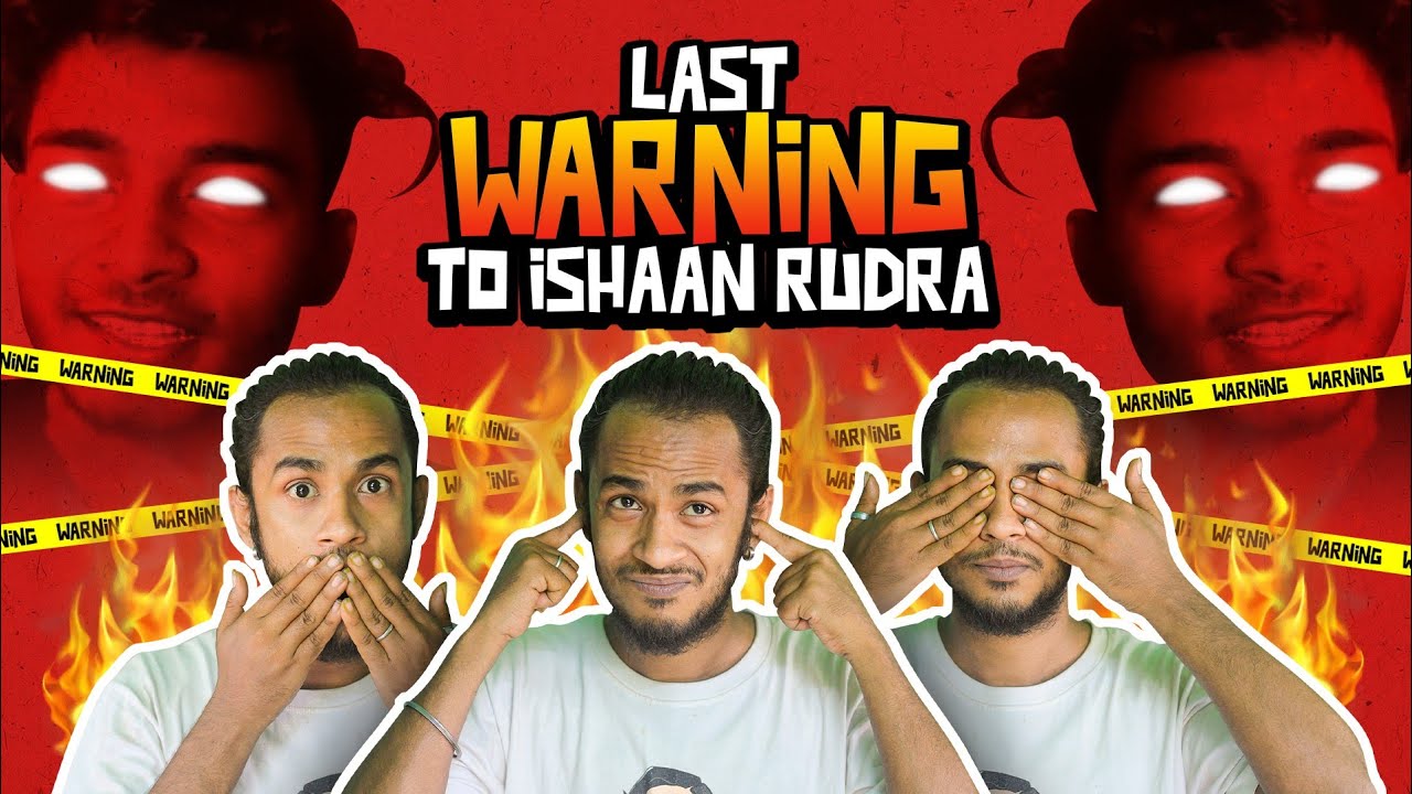 Sahil Ahmed vs Ishaan Rudra Controversy🔥 | Last Warning to 