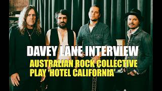 DAVEY LANE INTERVIEW: AUSTRALIAN ROCK COLLECTIVE PLAYS EAGLES