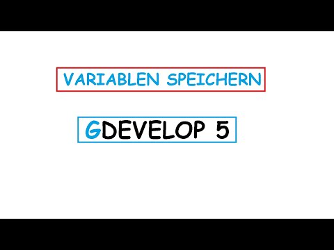 Gdvelop Variablen Speichern