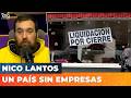 ⚠️ UN PAÍS SIN EMPRESAS | Editorial de Nico Lantos