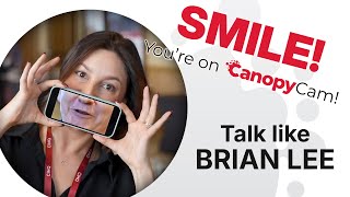 Talk Like Brian Lee with CanopyCam at HCSEC