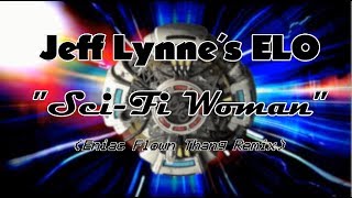 Jeff Lynne´s ELO &quot;Sci-Fi Woman&quot; Eniac Remix Instrumental