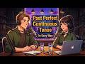 Past Perfect Continuous Tense | Easy English Speaking Practice #learnenglish #englishlesson