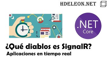 ¿Qué diablos es SignalR? | Aplicaciones en tiempo real en .Net Core