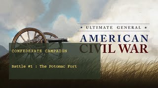 Ultimate General : Civil War - #1 The Potomac Fort