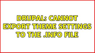 Drupal: Cannot export theme settings to the .info file
