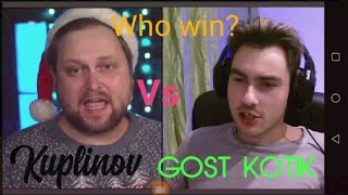 Kuplinov vs GOST KOTIK, Who win?