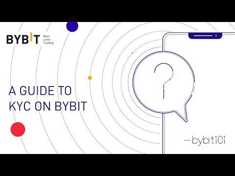 Bybit 101 | A Guide to KYC Process on Bybit