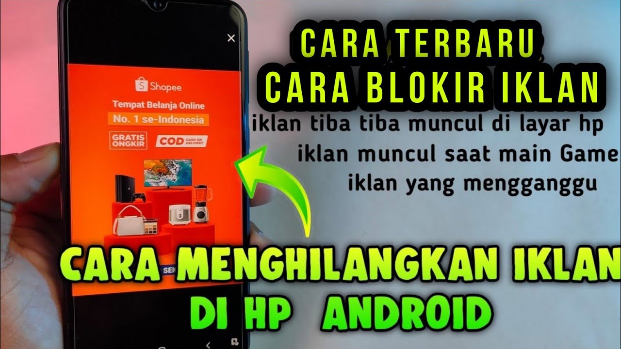 Cara menghilangkan iklan di hp android - update 2022 