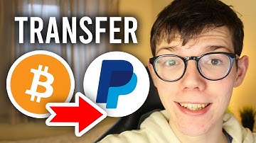 How To Transfer Bitcoin To PayPal [Sell Bitcoin For PayPal] | Exchange Bitcoin To PayPal