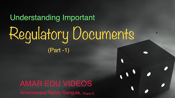 Understanding important Regulatory Documents