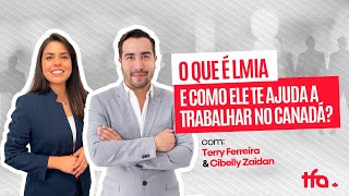 LMIA - entenda o que é e como trabalhar no Canadá.