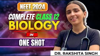 NEET 2024 Complete Class 12 Biology in One Shot Part-2/3