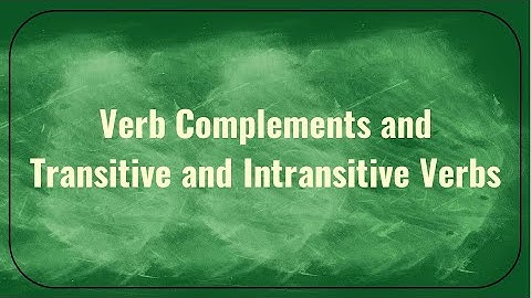 Grammar Wired! 7th Grade Verb Complements and Transitive and Intransitive Verbs