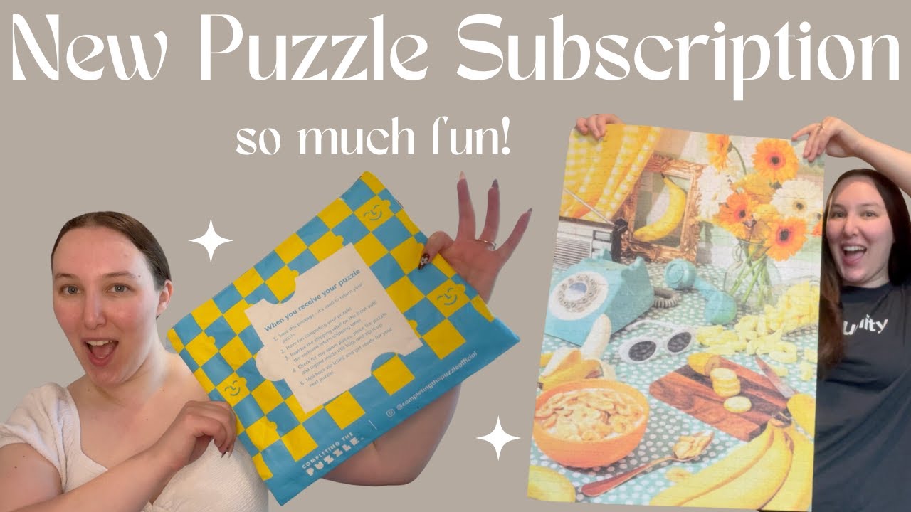 Holy bananas completing the puzzle subscription unboxing and review