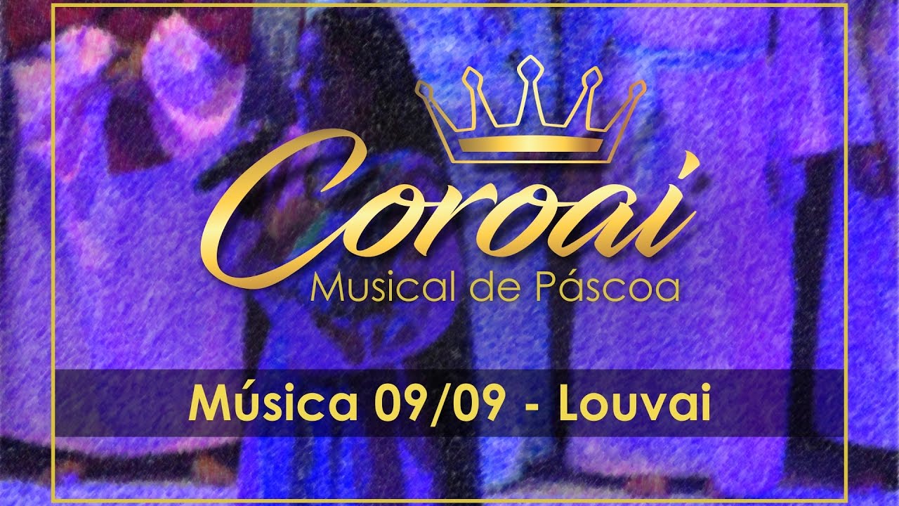 Louvai (Musical de Páscoa 