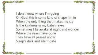 Bonnie Raitt - Sleep&#39;s Dark and Silent Gate Lyrics