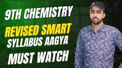 Class 9th Chemistry 🔥 Updated Revised ALP Smart Syllabus 2025 | Must Watch for All Students
