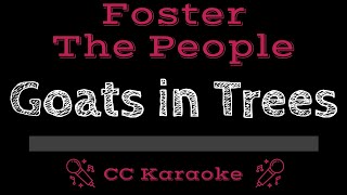 Foster The People • Goats In Trees (CC) [Karaoke Instrumental Lyrics]