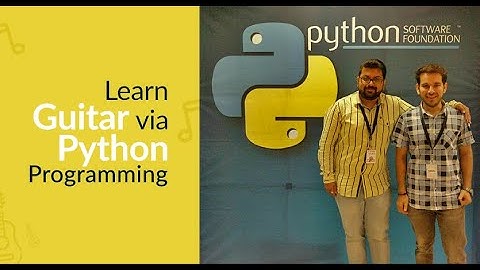 Learn Guitar Via Python Programming - Systango at PyCon APAC 2018
