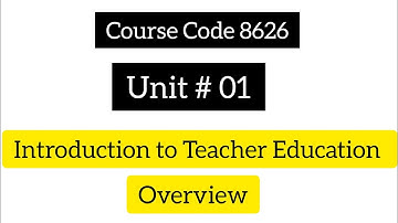 Unit 1 Overview course code 8626