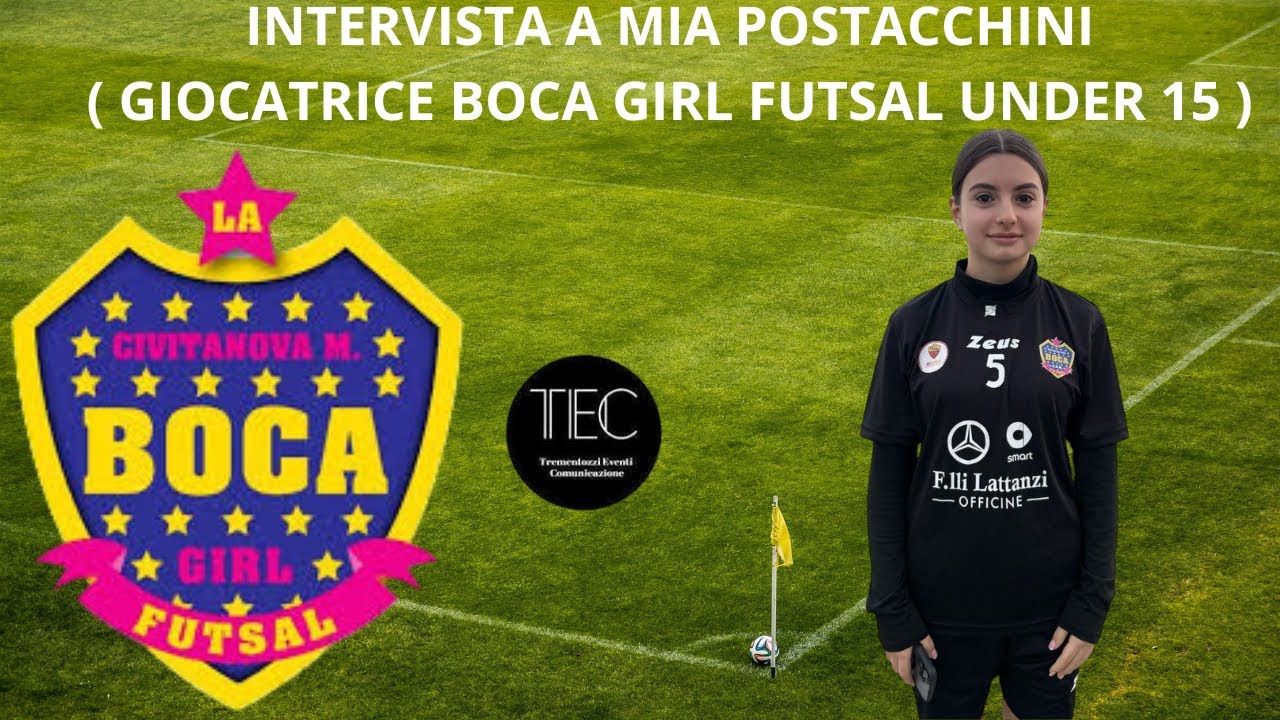 INTERVISTA A MIA POSTACCHINI ( CALCIATRICE FUTSAL / CALCIO BOCA GIRL ...