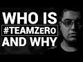 Who Is #TeamZeRo - And Why?