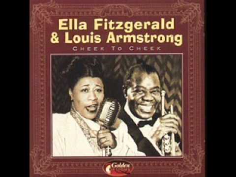 Ella Fitzgerald & Louis Armstrong - Cheek To Cheek (Heaven)