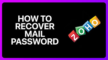 How To Recover Zoho Mail Password Tutorial