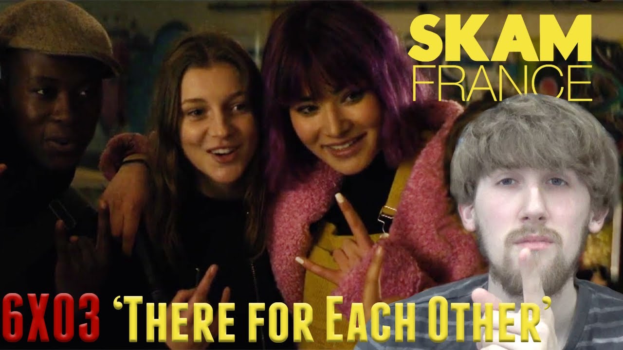 Skam France Season 2 Episode 6