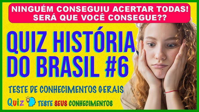 QUIZ HISTÓRIA UNIVERSAL, TESTE DE CONHECIMENTOS