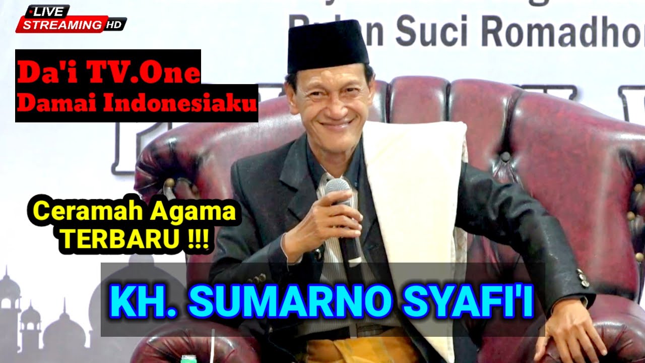 KH. SUMARNO SYAFI'I || Da'i Damai Indonesiaku TV.One || Tausiyah Agama TERBARU ‼️