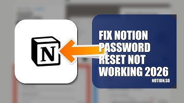How To Fix Notion Password Reset Not Working 2026
