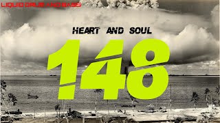 Liquid Drum And Bass Mix 148 (HEART AND SOUL DNB)