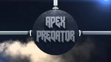 Apex Predator Intro Contest Entry // By iMaD